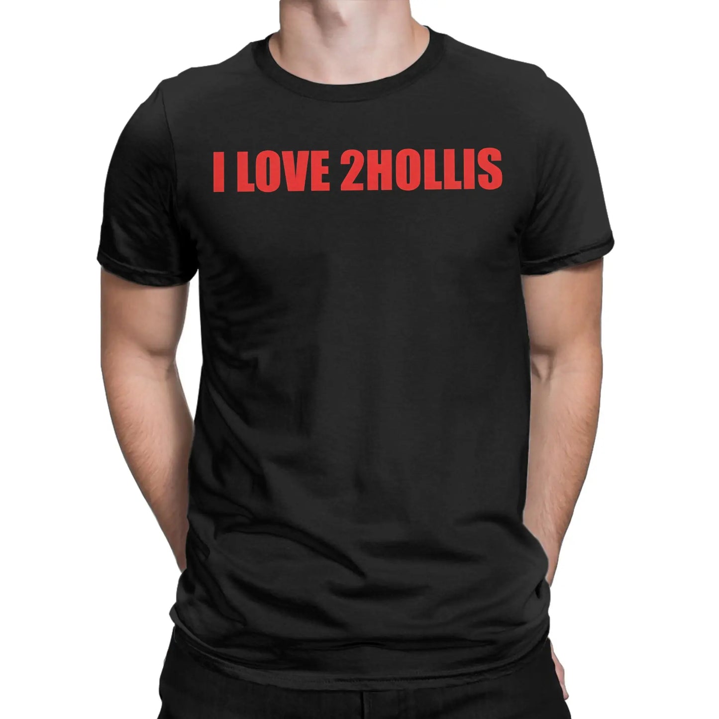 Awesome I Love 2Hollis T-Shirts Men Round Collar Cotton T Shirt  Short Sleeve Tees Plus Size Clothes